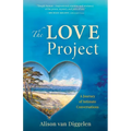 The Love Project: A Journey of Intimate Conversations - Paperback