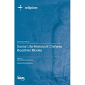Social Life History of Chinese Buddhist Monks - Hardcover