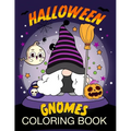 Halloween Gnomes Coloring Book: Gnomes in Ghostly Delight: Halloween Coloring Book - Paperback
