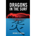 Dragons In The Surf - Paperback