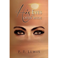 His Eyes Are Open Wide - Paperback