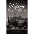 Welcome to the Hotel California - Hardcover