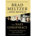The Nazi Conspiracy: The Secret Plot to Kill Roosevelt, Stalin, and Churchill - Library Binding