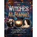 The Witches Almanac: Sorcerers, Witches and Magic from Ancient Rome to the Digital Age - Hardcover
