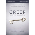 El Creer - Gu��a de estudio: Viviendo la historia de la Biblia para ser como Jes��s - Paperback