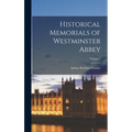 Historical Memorials of Westminster Abbey; Volume 1 - Hardcover