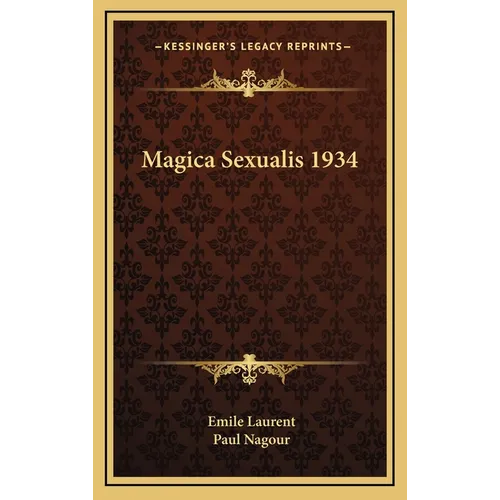 Magica Sexualis 1934 - Hardcover