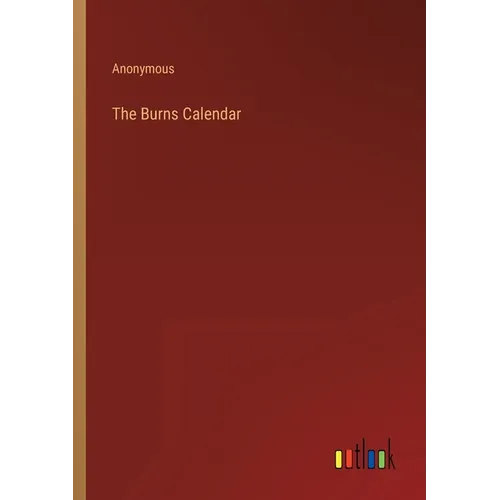 The Burns Calendar - Paperback