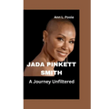 Jada Pinkett Smith: A Journey Unfiltered - Paperback