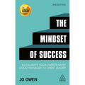 The Mindset of Success: Accelerate Your Career from Good Manager to Great Leader - Paperback