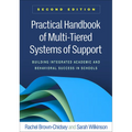 Practical Handbook of Multi-Tiered Systems of Support: Building Integrated Academic and Behavioral Success in Schools - Paperback
