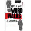 When the Word Walks: The Performative Nature of Preaching - Paperback