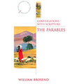 Conversations with Scripture: The Parables - Paperback