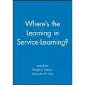 Where's the Learning in Service-Learning? - Paperback