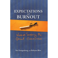 Expectations and Burnout: Women Surviving the Great Commission - Paperback