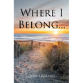 Where I Belong... - Paperback