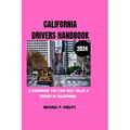 California Drivers Handbook 2024: A handbook you can rely on as a driver in California - Paperback
