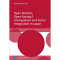 Open Borders, Open Society? Immigration and Social Integration in Japan - Hardcover