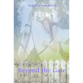 Beyond the Gate - Paperback