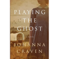 Playing the Ghost - Paperback