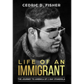 Life of An Immigrant: The Journey to America of C-Ray Stanziola - Hardcover