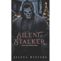 Silent Stalker: A Dark Serial Killer Romance - Paperback