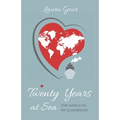 Twenty Years at Sea: The World as my Classroom - Paperback