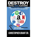 DESTROY Digital Media Platforms: How Competitive Streaming Levels the Playing Field for Creatives - Paperback