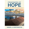 Prisoners of Hope: Global Action and the Evolving Roles of U.S. NGOs - Paperback