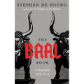 The Baal Book: A Biography of the Devil - Paperback