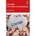 Courage: The Heart of Leadership - Paperback
