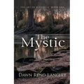 The Mystic: Book One, The Art of Rivers - Paperback