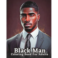 Adult Coloring Book Featuring Portraits of Diverse Black Men: Celebrating Black Men Through Art - Paperback