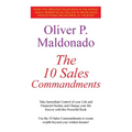 The 10 Sales Commandments: Take Immediate Control of your Life and Financial Destiny and Change your life forever with this Powerful Book - Paperback
