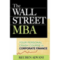 The Wall Street MBA: Your Personal Crash Course in Corporate Finance - Paperback