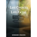 Life Choices and Life Paths - Paperback