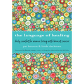 Language of Healing: Daily Comfort for Women Living with Breast Cancer Language of Healing (Gift for Women, for Readers of 50 Days of Hope) - Paperback