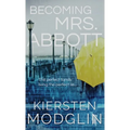 Becoming Mrs. Abbott - Hardcover