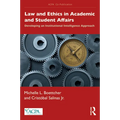 Law and Ethics in Academic and Student Affairs: Developing an Institutional Intelligence Approach - Paperback