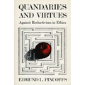 Quandaries and Virtues: Against Reductivism in Ethics - Paperback