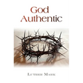 God Authentic - Paperback
