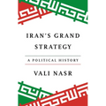 Iran's Grand Strategy: A Political History - Hardcover