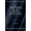 Brother of the King Consort - Paperback
