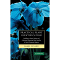 Practical Plant Identification: Including a Key to Native and Cultivated Flowering Plants in North Temperate Regions - Paperback