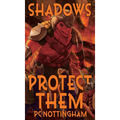 Shadows Protect Them - Hardcover