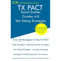 TX PACT Social Studies Grades 4-8 - Test Taking Strategies - Paperback