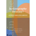 Is Geography Destiny?: Lessons from Latin America - Paperback
