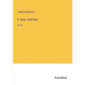 A Snapt Gold Ring: Vol. II - Paperback