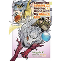 Campfire Cooking in Another World with My Absurd Skill: Volume 3 (Manga) - Paperback