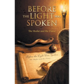 Before the Light was Spoken: The Shofar and the Flame - Paperback